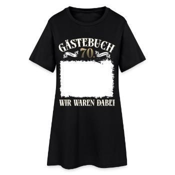 70th Birthday Guestbook Shirt We Were There - Women’s T-Shirt Dress - black - Front