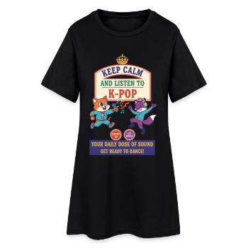 Keep Calm And Listen To K-Pop Your Daily Dose Of - Women’s T-Shirt Dress - black - Front