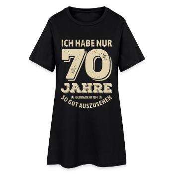70 years - looking good | Birthday Gift - Women’s T-Shirt Dress - black - Front