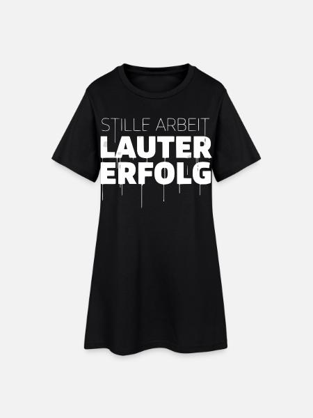 Travail discret, succès bruyant - Robe T-shirt Femme - noir