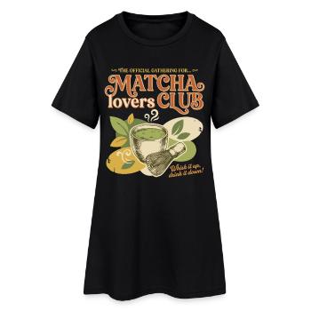 Official Matcha Lovers Club Whisk It Up Drink It - Women’s T-Shirt Dress - black - Front