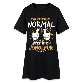Jongleur Spruch - Frauen T-Shirt-Kleid - Schwarz - Vorne