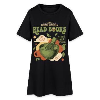 Drink Matcha Read Books Elevate Your Ritual Matcha - Frauen T-Shirt-Kleid - Schwarz - Vorne