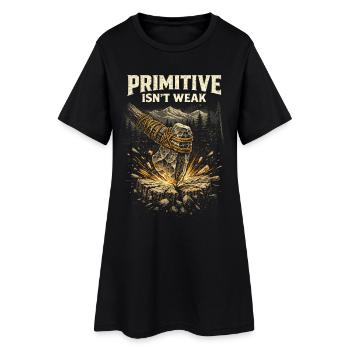 Prepper Survivalist Primitive Isn't Weak - Women’s T-Shirt Dress - black - Front