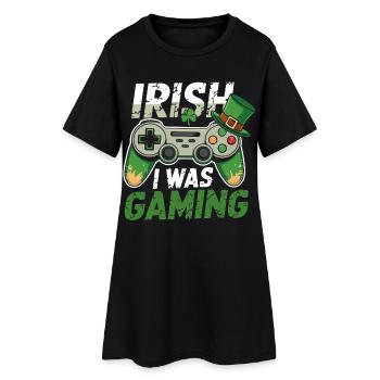 Irish Gaming I Was Gaming - Women’s T-Shirt Dress - black - Front