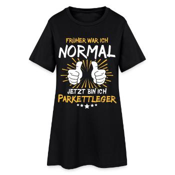 Parkettleger Spruch - Frauen T-Shirt-Kleid - Schwarz - Vorne