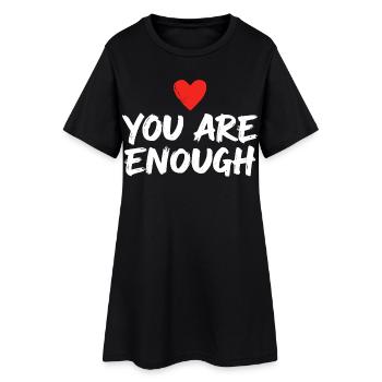 You are enough Herz Affirmation Selbstliebe - Frauen T-Shirt-Kleid - Schwarz - Vorne