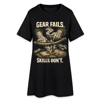 Prepper Survivalist Gear Fails Skills Don't - Women’s T-Shirt Dress - black - Front