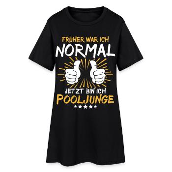 Pooljunge Spruch - Frauen T-Shirt-Kleid - Schwarz - Vorne