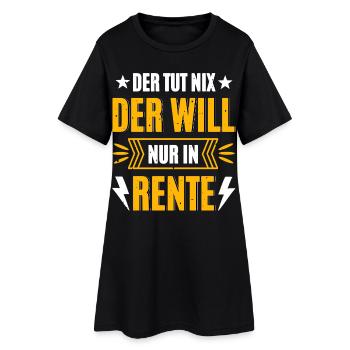 He wants to retire - Women’s T-Shirt Dress - black - Front
