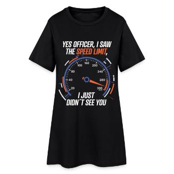 Yes Officer I Saw the Speed Limit – Car Racing - Robe T-shirt Femme - noir - Devant
