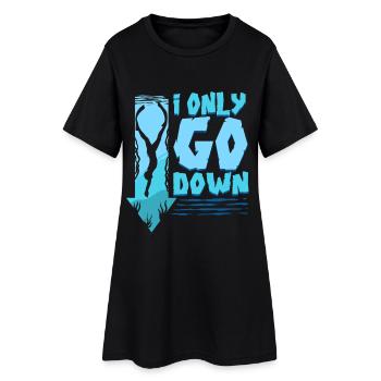 Taucher Sporttauchen Tauchen I Only Go Down - Frauen T-Shirt-Kleid - Schwarz - Vorne