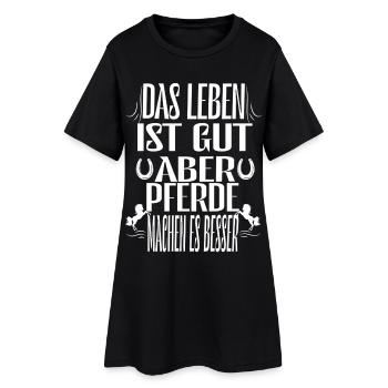 Das Leben ist gut aber Pferde machen es noch besse - Frauen T-Shirt-Kleid - Schwarz - Vorne