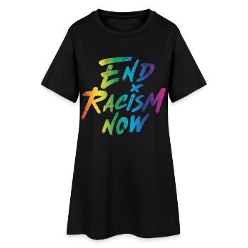 End Racism Now - Frauen T-Shirt-Kleid - Schwarz - Vorne