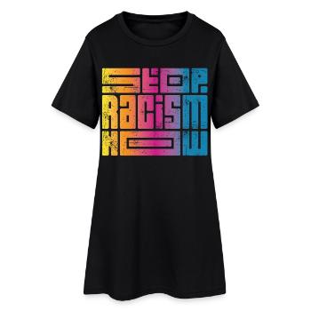 Arrêtez le racisme maintenant - Robe T-shirt Femme - noir - Devant