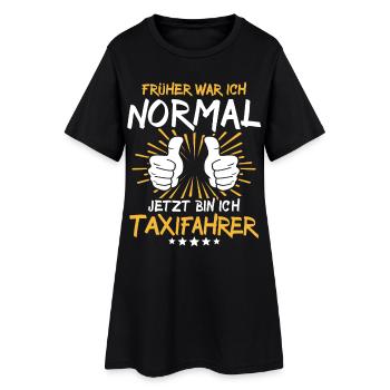 Un chauffeur de taxi qui dit - Robe T-shirt Femme - noir - Devant