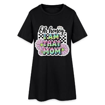Oh chérie, je suis cette maman, drôle de citation - Robe T-shirt Femme - noir - Devant