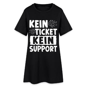 Nerd Computer NO TICKET NO PROBLEM FUNNY - Women’s T-Shirt Dress - black - Front