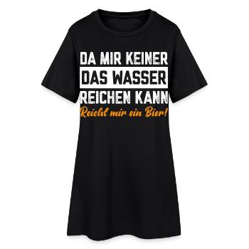 Da mir keiner Wasser reichen kann reicht mir Bier - Frauen T-Shirt-Kleid - Schwarz - Vorne