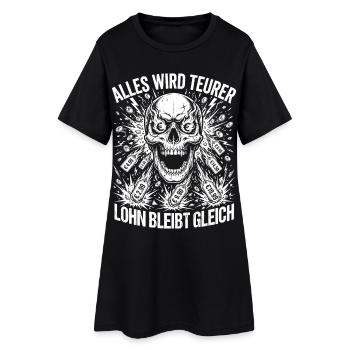 Everything becomes more expensive, wages remain the same - Women’s T-Shirt Dress - black - Front
