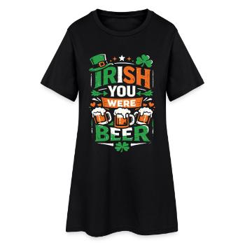 Irlandais Tu étais une bière | Jeu de mots de la Saint-Patrick - Robe T-shirt Femme - noir - Devant