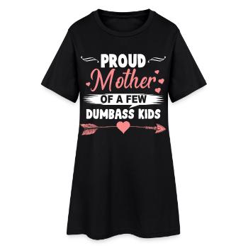 Stolze Mutter der dummen Kinder Lustiges Mama-Shirt - Frauen T-Shirt-Kleid - Schwarz - Vorne