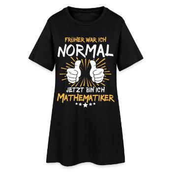 Mathematiker Spruch - Frauen T-Shirt-Kleid - Schwarz - Vorne