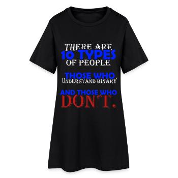 Binary joke: 10 types of people - Women’s T-Shirt Dress - black - Front