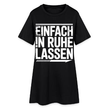 Einfach in Ruhe lassen Typo - Frauen T-Shirt-Kleid - Schwarz - Vorne