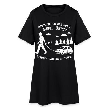 Heute Schon Das Auto Ausgeführt ? - Frauen T-Shirt-Kleid - Schwarz - Vorne