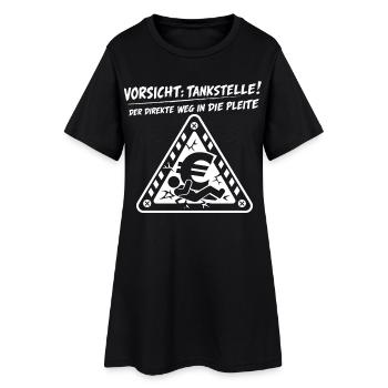 Vorsicht Tankstelle ! - Frauen T-Shirt-Kleid - Schwarz - Vorne