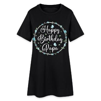 Joyeux anniversaire papa - Robe T-shirt Femme - noir - Devant