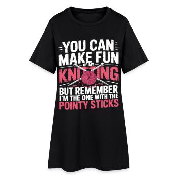 Vous pouvez vous moquer de mon tricot – Humour - Robe T-shirt Femme - noir - Devant