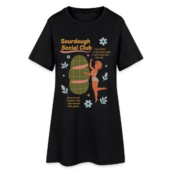 Sourdough Social Club Bread Baking Baker - Women’s T-Shirt Dress - black - Front