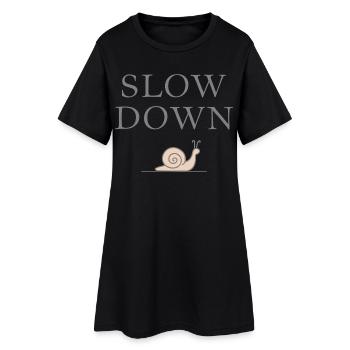 Slow Down Schnecke Entschleunigung Achtsamkeit - Frauen T-Shirt-Kleid - Schwarz - Vorne