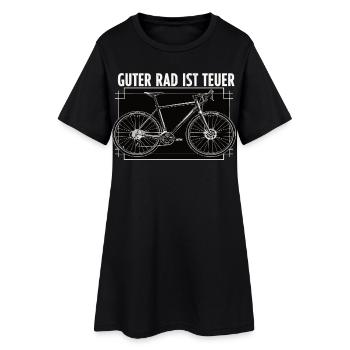 Guter Rad ist teuer – Fahrrad Spruch - Frauen T-Shirt-Kleid - Schwarz - Vorne