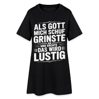 Als Gott mich schuf grinste er – Lustiger Spruch - Frauen T-Shirt-Kleid - Schwarz - Vorne