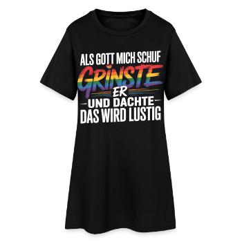 Als Gott mich schuf grinste er – Pride Humor - Frauen T-Shirt-Kleid - Schwarz - Vorne