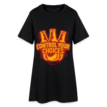 Antialkoholiker Abstinent Control Your Choices - Frauen T-Shirt-Kleid - Schwarz - Vorne