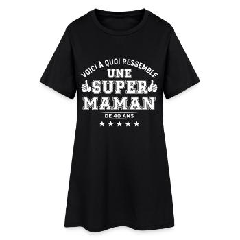 Super Maman 40 Ans - Robe T-shirt Femme - noir - Devant