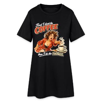 Retro Pin-Up: First I drink the coffee - Frauen T-Shirt-Kleid - Schwarz - Vorne