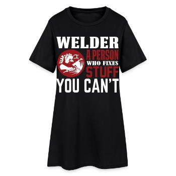 welder a person.... - Women’s T-Shirt Dress - black - Front