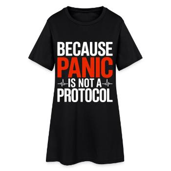 Paramedic Because Panic Is Not Prehospital Care - Frauen T-Shirt-Kleid - Schwarz - Vorne