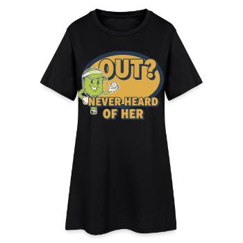 Pickleball Funny Player Out Never Heard Of Her - Women’s T-Shirt Dress - black - Front