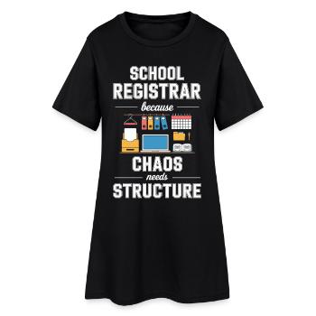 Registraire scolaire parce que le chaos a besoin de structure - Robe T-shirt Femme - noir - Devant