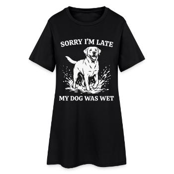 Sorry I’m Late My Dog Was Wet Funny Dog Shirt - Robe T-shirt Femme - noir - Devant