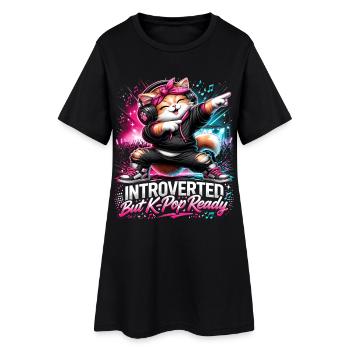 Introverted But K Pop Ready - Frauen T-Shirt-Kleid - Schwarz - Vorne