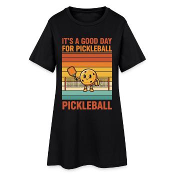 Pickleball Funny Player Its A Good Day For - Women’s T-Shirt Dress - black - Front