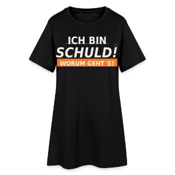 Ich bin schuld Worum geht’s? - Frauen T-Shirt-Kleid - Schwarz - Vorne