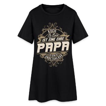 Koch Papa - Frauen T-Shirt-Kleid - Schwarz - Vorne